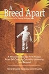 A Breed Apart: A Miraculous Escape from Russia: From DP Camp to Columbia University and Beyond