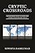Cryptic Crossroads: Crosswords from 1Across.Org (Third Anniversary Issue)