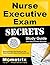 Nurse Executive Exam Secrets Study Guide by Nurse Executive Exam Secret...