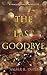 The Last Goodbye (Forgotten Gods)