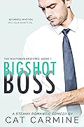 Bigshot Boss (Whittaker Brothers #1)