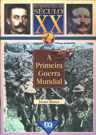 A Primeira Guerra Mundial