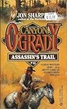 Assassin's Trail (Canyon O'Grady #13)