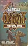 Shadow Guns (Canyon O'Grady #4)