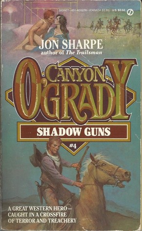 Shadow Guns (Canyon O'Grady #4)