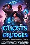 Ghosts and Grudges