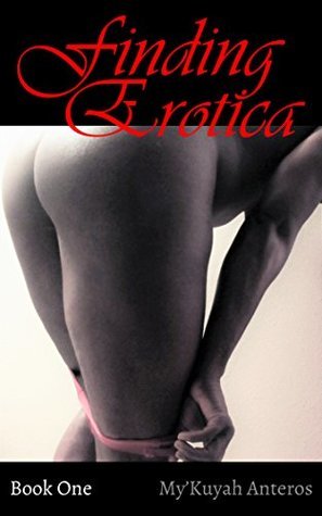 Finding Erotica Book One