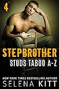 Stepbrother Studs: Taboo A-Z Volume 4