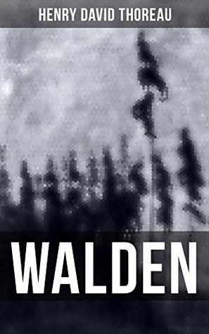 Walden: Enriched edition. Life in the Woods - Reflections of the Simple Living in Natural Surroundings