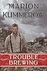 Trouble Brewing by Marion Kummerow