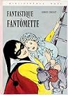 Fantastique Fantômette (Fantômette, #36)
