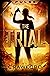 The Trial (Pulse, #1)