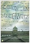 Sonata em Auschwitz by Luize Valente