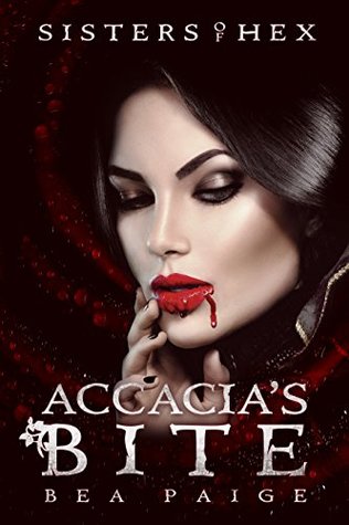 Accacia's Bite (Sisters of Hex: Accacia, #3)