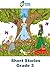Short Stories: Grade 3 (Fut...