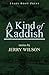 A Kind of Kaddish by Jerry Wilson