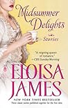 Midsummer Delights by Eloisa James Midsummer Delights by Eloisa James