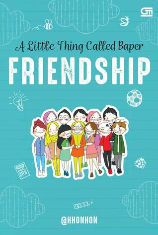 A Little Thing Called Baper: Friendship (Paperback)