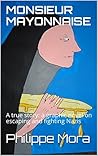 MONSIEUR MAYONNAI...