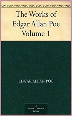 The Works of Edgar Allan Poe, Volume 1 - Edgar Allan Poe [Penguin Popular Classics]