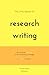The Little Book of Research Writing