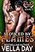 Seduced By Flames (Hidden R...