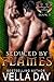 Seduced By Flames (Hidden Realms of Silver Lake #2)