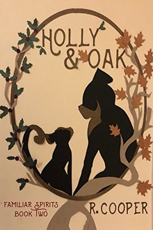 Holly and Oak (Familiar Spirits, #2)