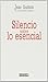 Silencio sobre lo esencial