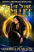 The Shade Amulet: An Urban Fantasy with Elemental Magic