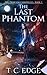 The Last Phantom (The Phantom Chronicles #1)