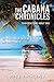 The Cabana Chronicles Conversations About God The Religions o... by John B. Bartholomew