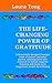 The Life-Changing Power of Gratitude by Laura Tong