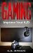 Gaming: Improve Your K/D (G...