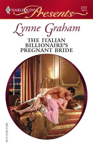 The Italian Billionaire's Pregnant Bride (The Rich, the Ruthless and the Really Handsome, #3)