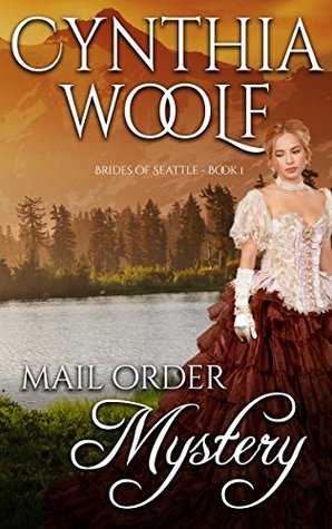 Mail Order Mystery (Brides of Seattle, #1)