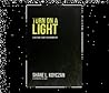 Turn on a Light by Shane Koyczan Turn on a Light by Shane Koyczan