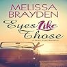 Eyes Like Those by Melissa Brayden Eyes Like Those by Melissa Brayden