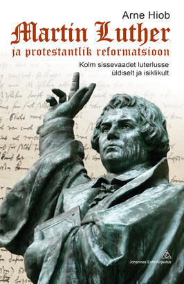 Martin Luther ja protestantlik reformatsioon (Paperback)