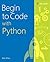 Begin to Code with Python