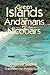 Green Islands of the Andamans and Nicobars by Protiva Gupta