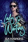 Lady In Waiting