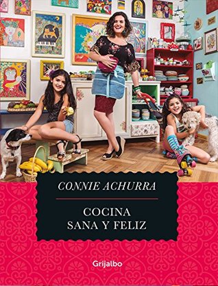 Cocina sana y feliz (Spanish Edition)