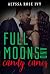 Full Moons and Candy Canes by Alyssa Rose Ivy Full Moons and Candy Canes by Alyssa Rose Ivy