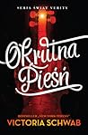 Okrutna Pieśń by Victoria Schwab