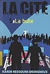 La Cité, Tome 5 : La bulle