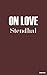 On Love by Stendhal