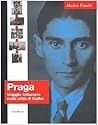 Praga: Viaggio letterario nella città di Kafka