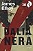 Dalia Nera by James Ellroy Dalia Nera by James Ellroy
