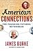 American Connections by James  Burke